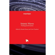 (영문도서) Seismic Waves: Probing Earth System Hardcover, Intechopen, English, 9781789853278