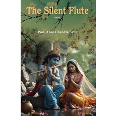 (영문도서) The Silent Flute Paperback, Black Eagle Books, English, 9781645606147