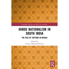 (영문도서)Hindu Nationalism in South India: The Rise of Saffron in Kerala Paperback, Routledge, English, 9781032015637