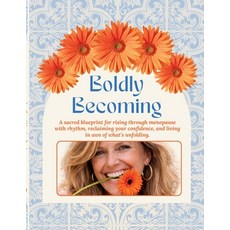 (영문도서)Boldly Becoming: A science-informed guide to regulate your nervous system reduc... Paperback, Independently Published, English, 9798198287624