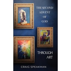 (영문도서)The Second Advent of God Through Art Hardcover, Palmetto Publishing, English, 9798822971110