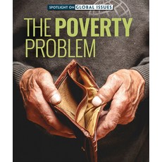 (영문도서) The Poverty Problem Library Binding, Rosen Publishing Group, English, 9781725323629