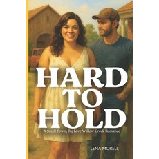 (英文圖書)Hard to Hold: A Curvy Small-Town Romance (Small Town Big Love Book 2) 平裝版, Independently Published, 英文
