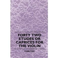 (영문도서) Forty Two Etudes Or Caprices For The Violin Paperback, Woods Press, English, 9781443790512