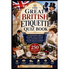 (英文圖書)The Great British Etiquette Quiz Book: 250 Questions About Manners Social Custo... 平裝版, Independently Published, 英文, 平裝本