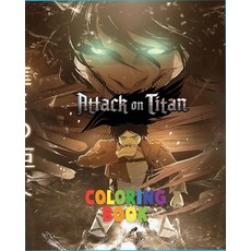 Attack On Titan Coloring Book: The Best coloring with Illustrations For Kids And Adults... Paperback, Independently Published, English, 9798555580856
