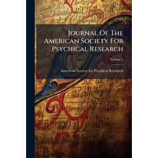 (영문도서)Journal Of The American Society For Psychical Research; Volume 5 Paperback, Nabu Press, English, 9781273099724