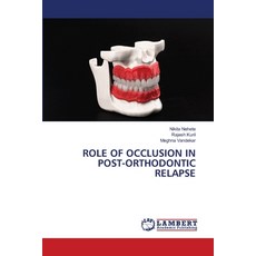 (영문도서)Role of Occlusion in Post-Orthodontic Relapse Paperback, LAP Lambert Academic Publis..., English, 9786209879456