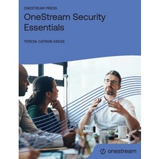 (영문도서)OneStream Security Essentials Paperback, Onestream Press, English, 9781068333828