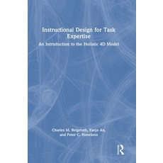 (영문도서)Instructional Design for Task Expertise: An Introduction to the Holistic 4D Model Hardcover, Routledge, English, 9781041142058