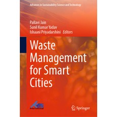 (영문도서) Waste Management for Smart Cities Hardcover, Springer, English, 9789819782529