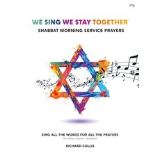 (영문도서) We Sing We Stay Together: Shabbat Morning Service Prayers Hardcover, Richard Collis Music Ltd, English, 9781916111424