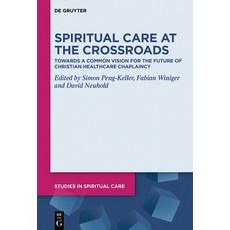 (英文圖書)Spiritual Care at the Crossroads: Towards a Common Vision for the Future of Chri... 精裝版, de Gruyter, 英文