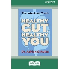 (영문도서) Healthy Gut Healthy You: The Intestinal Truth [Standard Large Print 16 Pt Edition] Paperback, ReadHowYouWant, English, 9780369373212