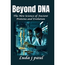 (英文圖書)Beyond DNA: The New Science of Ancient Proteins and Evolution 平裝版, Independently Published, 英文