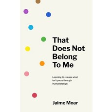 (영문도서)That Does Not Belong to Me: Learning to release what isn't yours through Human D... Paperback, Independently Published, English, 9781069922106