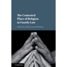 The Contested Place of Religion in Family Law, Cambridge University Press
