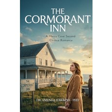 (영문도서)The Cormorant Inn: A Mercy Cove Second-Chance Romance Paperback, Independently Published, English, 9798184784564