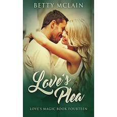 (영문도서)Love's Plea Hardcover, Next Chapter, English, 9784867519783