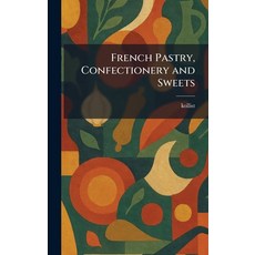 (英文圖書)French Pastry Confectionery and Sweets 精裝版, Tradd Street Press, 英文