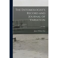(영문도서) The Entomologist's Record and Journal of Variation; v.70 (1958) Paperback, Legare Street Press, English, 9781015140912