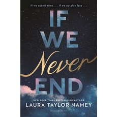 (영문도서)If We Never End Hardcover, Bloomsbury YA, English, 9781547620715