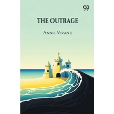 (영문도서)The Outrage Paperback, Double 9 Books, English, 9789373406183