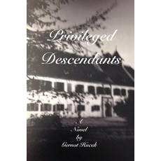 (영문도서) Privileged Descendants Paperback, Blurb, English, 9798210677068