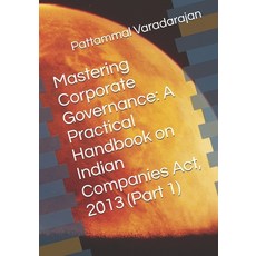(영문도서)Mastering Corporate Governance: A Practical Handbook on Indian Companies Act 20... Paperback, Independently Published, English, 9798262094370