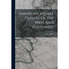 (영문도서) American Square Dances Of The West And SouthweSt Paperback, Legare Street Press, English, 9781019271438