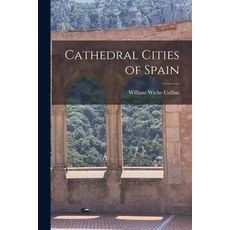 (영문도서) Cathedral Cities of Spain Paperback, Legare Street Press, English, 9781014824295