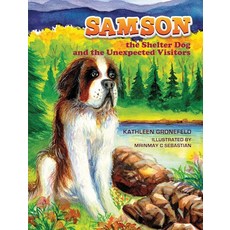 SAMSON the Shelter Dog and Unexpected Visitors [hardcover] 231944, SAMSON the Shelter Dog and Une