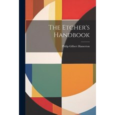 (영문도서) The Etcher's Handbook Paperback, Legare Street Press, English, 9781022789630
