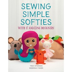 Sewing Simple Softies with 17 Amazing Designers Paperback, Schiffer Publishing, English, 9780764361272