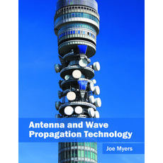 (영문도서) Antenna and Wave Propagation Technology Hardcover, Willford Press, English, 9781682853160