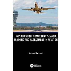 (英文圖書)Implementing Competency-Based Training and Assessment in Aviation 精裝版, CRC Press, 英文