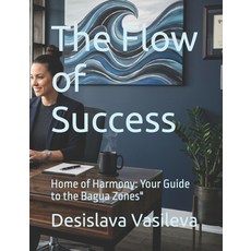 (英文圖書)The Flow of Success: Home of Harmony: Your Guide to the Bagua Zones" 平裝版, Independently Published, 英文