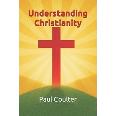 (英文圖書)Understanding Christianity 平裝版, Independently Published, 英文