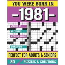 (영문도서) You Were Born In 1981: Crossword Puzzles For Adults: Crossword Puzzle Book for Adults Seniors... Paperback, Independently Published, English, 9798502529198
