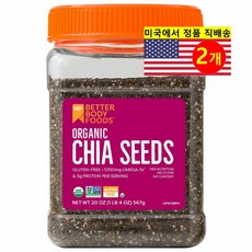 Better Body Foods 오가닉 슈퍼푸드 치아 씨드 567g 2개