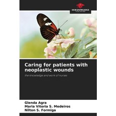 (영문도서) Caring for patients with neoplastic wounds Paperback, Our Knowledge Publishing, English, 9786207335183