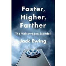 Faster Higher Farther: The Volkswagen Scandal, W. W. Norton & Company