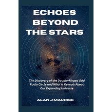 (英文圖書)Echoes Beyond the Stars: The Discovery of the Double-Ringed Odd Radio Circle and... 平裝版, Independently Published, 英文