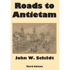 (영문도서) Roads to Antietam Hardcover, Antietam Institute, English, 9798218425951