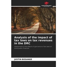 (영문도서)Analysis of the impact of tax laws on tax revenues in the DRC Paperback, Our Knowledge Publishing, English, 9786208008949