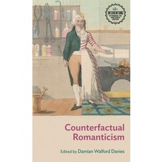 (영문도서) Counterfactual Romanticism Paperback, Manchester University Press, English, 9781526171832