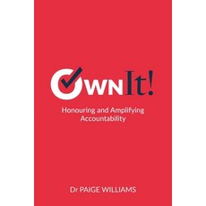 (영문도서) Own It!: Honouring and Amplifying Accountability Paperback, Grammar Factory Publishing, English, 9781989737583