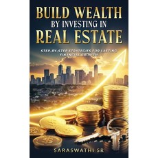 (英文圖書)Build Wealth by Investing in Real Estate: Step-by-Step Strategies for Lasting Fi... 平裝版, Independently Published, 英文