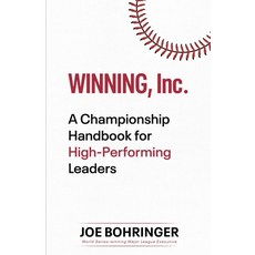 (영문도서)Winning Inc.: A Championship Handbook for High-Performing Leaders Paperback, Winning, Inc., English, 9781734845099