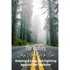 The Mystery Story About Rip Lane Helping A Lady And Fighting Against The Mobster: Modern Detective N... Paperback, Independently Published, English, 9798592412035